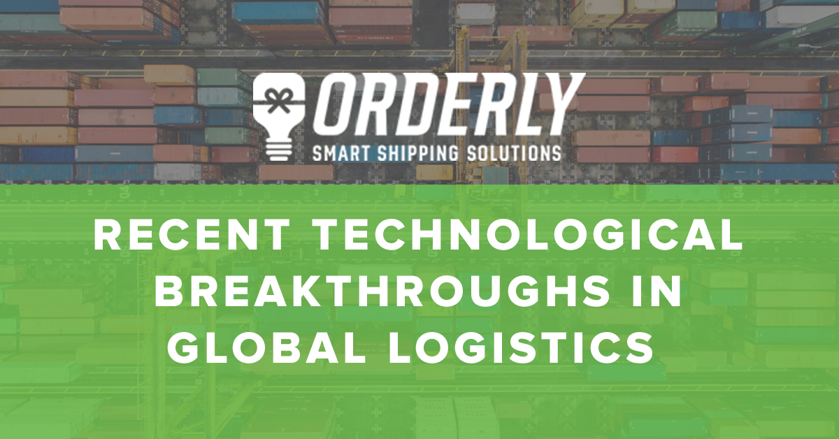 Recent Technological Breakthroughs in Global Logistics